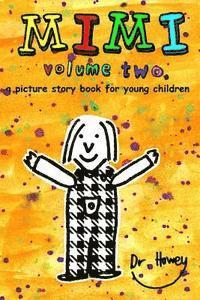 Mimi volume two, a picture story book for young children 1