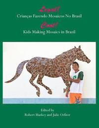 bokomslag Cool! Kids Making Mosaics in Brazil: Legal! Crianças Fazendo Mosaics No Brasil