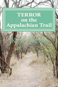 bokomslag Terror on the Appalachian Trail: Hikers Battle Mountaineer Serial Killers