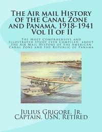 bokomslag The Air Mail History of the Canal Zone and Panama, 1918-1941, Vol II