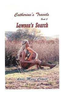 bokomslag Catherine's Travels Book 2 Lawson's Search