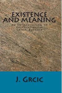 bokomslag Existence and Meaning: An Introduction to Existentialism