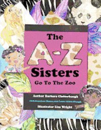 bokomslag The A-Z Sisters Go To The Zoo