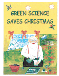 bokomslag Green Science Saves Christmas: With Santo, Santa's Southern Cousin