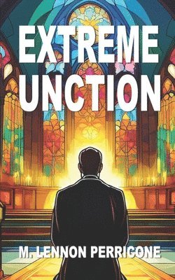 Extreme Unction 1