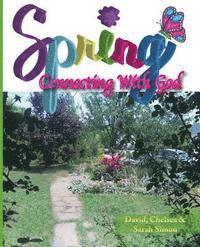 Spring: Connecting with God 1