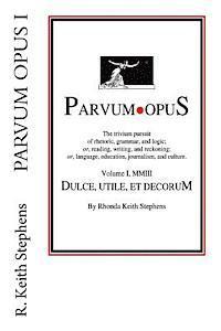 bokomslag Parvum Opus I: Dulce, utile, et decorum est pro patria scribere