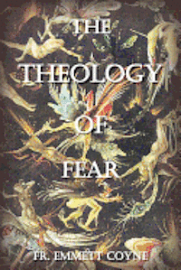 The Theology of Fear 1