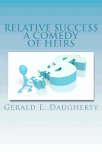 Relative $ucce$$: A Comedy Of Heirs 1
