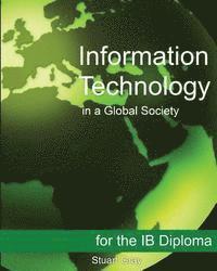 bokomslag Information Technology in a Global Society for the IB Diploma: Black and White Edition