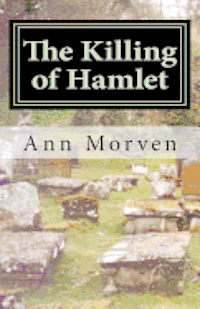 The Killing of Hamlet: Evil will out . . . 1