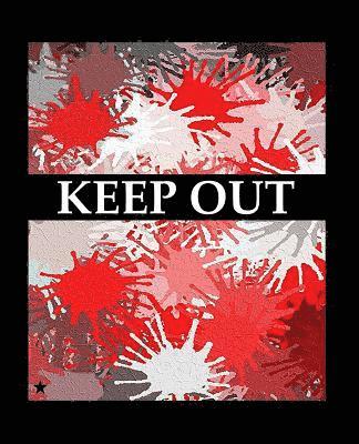 Keep Out 1