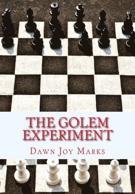 Dawn Joy Marks - Golem Experiment, Häftad
