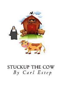 bokomslag " Stuckup The Cow ": 7 Secrets Every Mother Must Tell Their Daughters