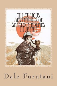 bokomslag The Curious Adventures of Sherlock Holmes in Japan