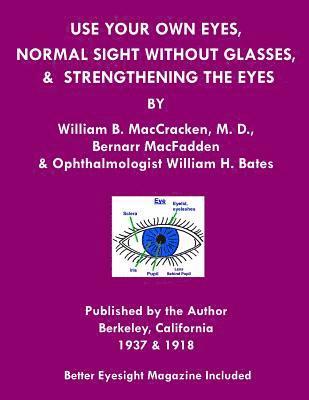 Use Your Own Eyes, Normal Sight Without Glasses & Strengthening The Eyes 1