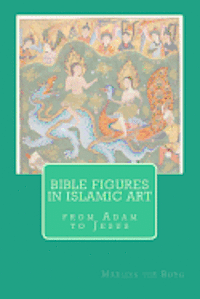 bokomslag Bible figures in Islamic Art