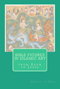 Bible figures in Islamic Art 1