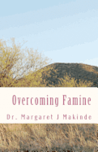bokomslag Overcoming Famine: What To Do in Times of Famine