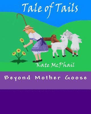 Tale of Tails: Beyond Mother Goose 1