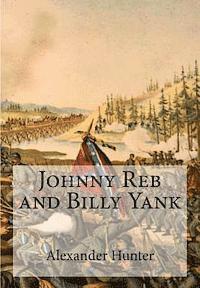 bokomslag Johnny Reb and Billy Yank