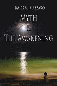 bokomslag Myth Book I. The Awakening