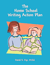 bokomslag The Home School Writing Action Plan