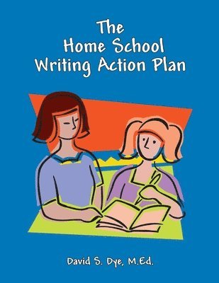 The Home School Writing Action Plan 1