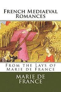bokomslag French Mediaeval Romances: From the Lays of Marie de France