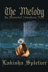 bokomslag The Melody: Elemental Symphony