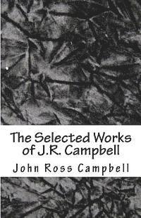 The Selected Works of J.R. Campbell 1