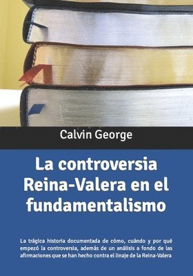 La controversia Reina-Valera en el fundamentalismo 1