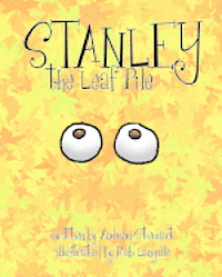Stanley The Leaf Pile