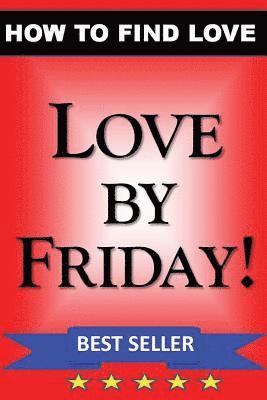 LOVE by FRIDAY 1