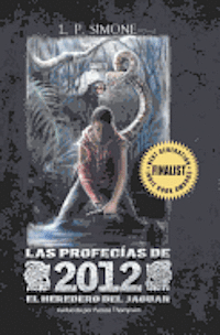 L. P. Simone - Las Profecías 2012: El Heredero del Jaguar, Häftad