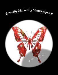bokomslag Butterfly Marketing Manuscript 3.0
