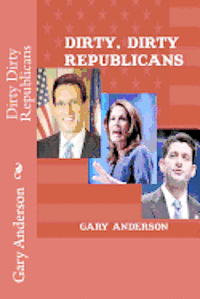 bokomslag Dirty Dirty Republicans
