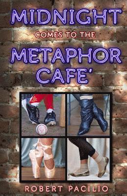 Midnight Comes to the Metaphor Cafe 1