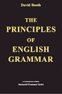 David Booth - The Principles of English Grammar, Häftad