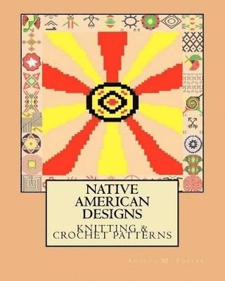 bokomslag Native American Designs Knitting & Crochet Patterns