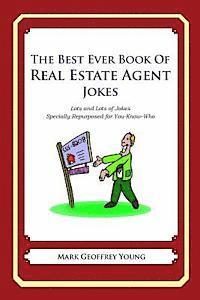 bokomslag The Best Ever Book of Real Estate Jokes: Lots and Lots of Jokes Specially Repurposed for You-Know-Who