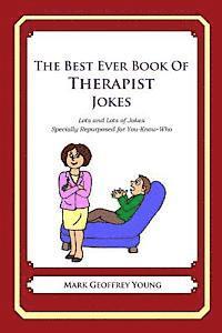 bokomslag The Best Ever Book of Therapist Jokes: Lots and Lots of Jokes Specially Repurposed for You-Know-Who