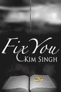 Kim Singh - Fix You, Häftad