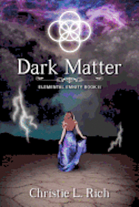 bokomslag Dark Matter: Elemental Enmity Book Two