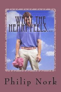 bokomslag What the Heart Feels...: Poetry from a teenager of the 1970's