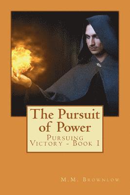 bokomslag Pursuit of Power: Pursuing Victory Book 1