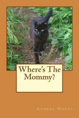 Where's The Mommy? 1