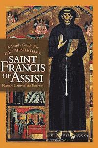 A Study Guide for G.K. Chesterton's Saint Francis of Assisi 1