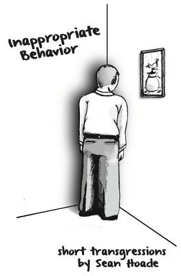 Inappropriate Behavior: Short Transgressions 1