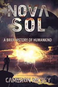 bokomslag Nova Sol: A Brief History of Humankind